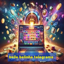 belle belinha telegrama